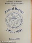 University of Debrecen Medical and Health Science Center Annual Report 2000-2001 Academic Year