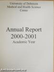 University of Debrecen Medical and Health Science Center Annual Report 2000-2001 Academic Year