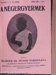 A négergyermek 1922-1928. (vegyes számok) (30 db)