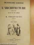 Dictionnaire raisonné de l'architecture francaise du XIe au XVIe siécle I.