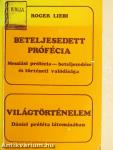 Beteljesedett prófécia/Világtörténelem