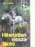 Hihetetlen visszatérés