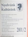 Nyelvünk és Kultúránk 2001/2.