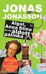 Algot, Anna Stina és az áldott pálinka