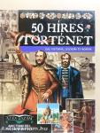 50 híres történet