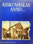 Kiskunhalas anno...