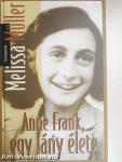 Anne Frank, egy lány élete