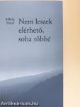 Nem leszek elérhető, soha többé