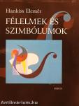 Félelmek és szimbólumok