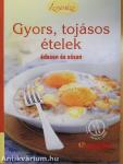 Gyors, tojásos ételek édesen és sósan