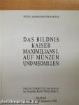 Das Bildnis Kaiser Maximilians I. auf Münzen und Medaillen