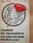 Családi és társadalmi rendezvények kézikönyve