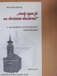 "Mely igen jó az Úristent dicsérni!"