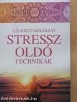 Lélekgyógyászat - Stresszoldó technikák