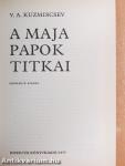 A maja papok titkai
