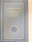 Feljegyzések a holtak házából/A nagybácsi álma/Nyetocska Nyezvanova