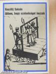 Jöttem, hogy szabadságot hozzak