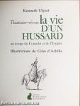 L'histoire vécue la vie d'Un Hussard