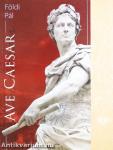 Ave Caesar