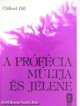 A prófécia múltja és jelene