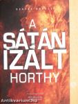 A sátánizált Horthy