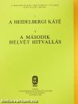 A Heidelbergi Káté/A Második Helvét Hitvallás