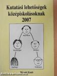 Kutatási lehetőségek középiskolásoknak 2007