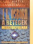 A betegek meggyógyulnak