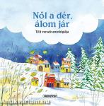 Magyar klasszikusok - Nől a dér, álom jár (új)