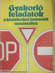 Gyakorló feladatok a közlekedési ismeretek tanulásához