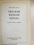 Trucker/Wühler/Flügel