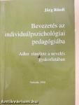 Bevezetés az individuálpszichológiai pedagógiába