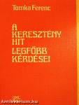 A keresztény hit legfőbb kérdései