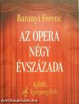 Az opera négy évszázada