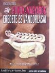 Hunok-magyarok eredete és vándorlásai
