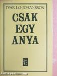 Csak egy anya
