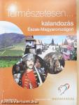 Természetesen... kalandozás Észak-Magyarországon