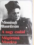 A nagy család/Mögöttünk Moszkva