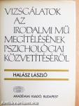 Vizsgálatok az irodalmi mű megítélésének pszichológiai közvetítéséről