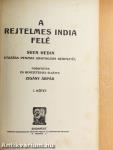 A rejtelmes India felé I.