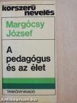 A pedagógus és az élet