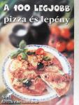 A 100 legjobb pizza és lepény
