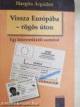 Vissza Európába - rögös úton