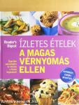 Ízletes ételek a magas vérnyomás ellen