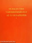 Városegészségügy az új Budapesten