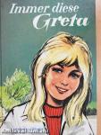 Immer diese Greta