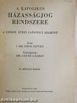 A katolikus házasságjog rendszere