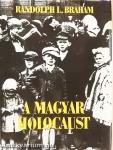 A magyar holocaust I-II.