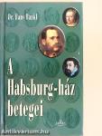 A Habsburg-ház betegei