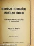 A természettudomány járatlan útjain